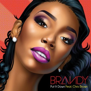 Brandy - Put It Down (feat. Chris Brown)